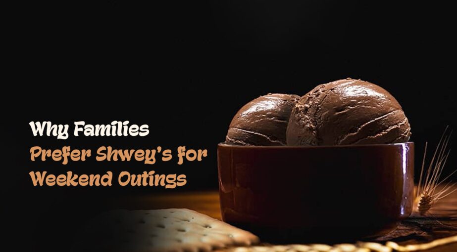 Why Families Prefer Shwey’s for Weekend Outings