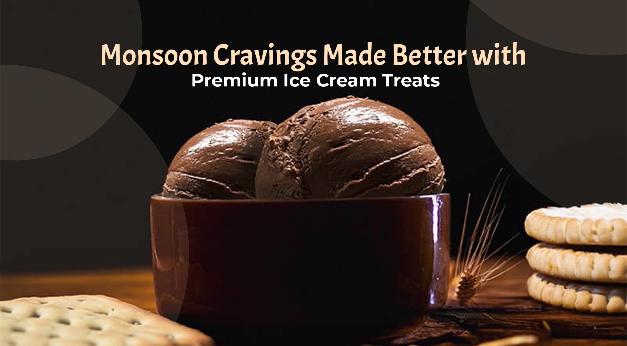 Monsoon Cravings Made Better with Premium Ice Cream Treats